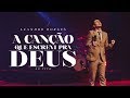 Leandro Borges - A Canção que Escrevi pra Deus (Ao vivo)