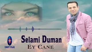 Selami Duman - Ey Cane / Süperrr Arabesk Damar YENİİİİ 2022✔️ Resimi