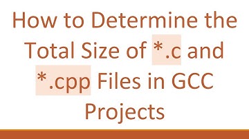 How to Determine the Total Size of *.c and *.cpp Files in GCC Projects