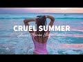 Lauwe  cruel summer lyrics marcus layton edit