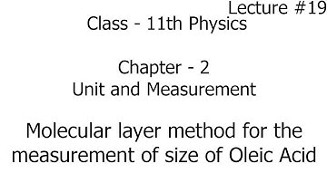 molecular layer method for the measurement of size of molecule of oleic acid | units and measurement