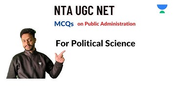 MCQs on Public Administration for Political Science NTA UGC NET Exam 2021