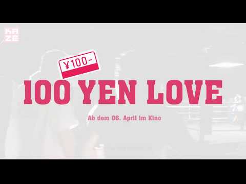 100 Yen Love Trailer