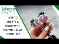 How to create a spoon with polymer clay decor, DIY