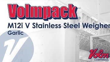 Volmpack M12i V Weigher Garlic