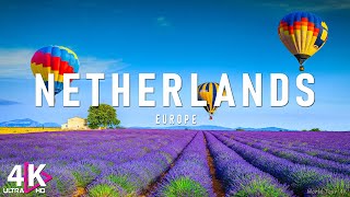 Netherlands 4K  Relaxing Music With Beautiful Natural Landscape  Amazing Nature