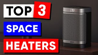 Top 3 Space Heaters in 2024 🎯