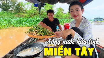 🔴 Về Đồng Tháp Mưu Sinh Mùa Nước Nổi | Cẩm Hằng