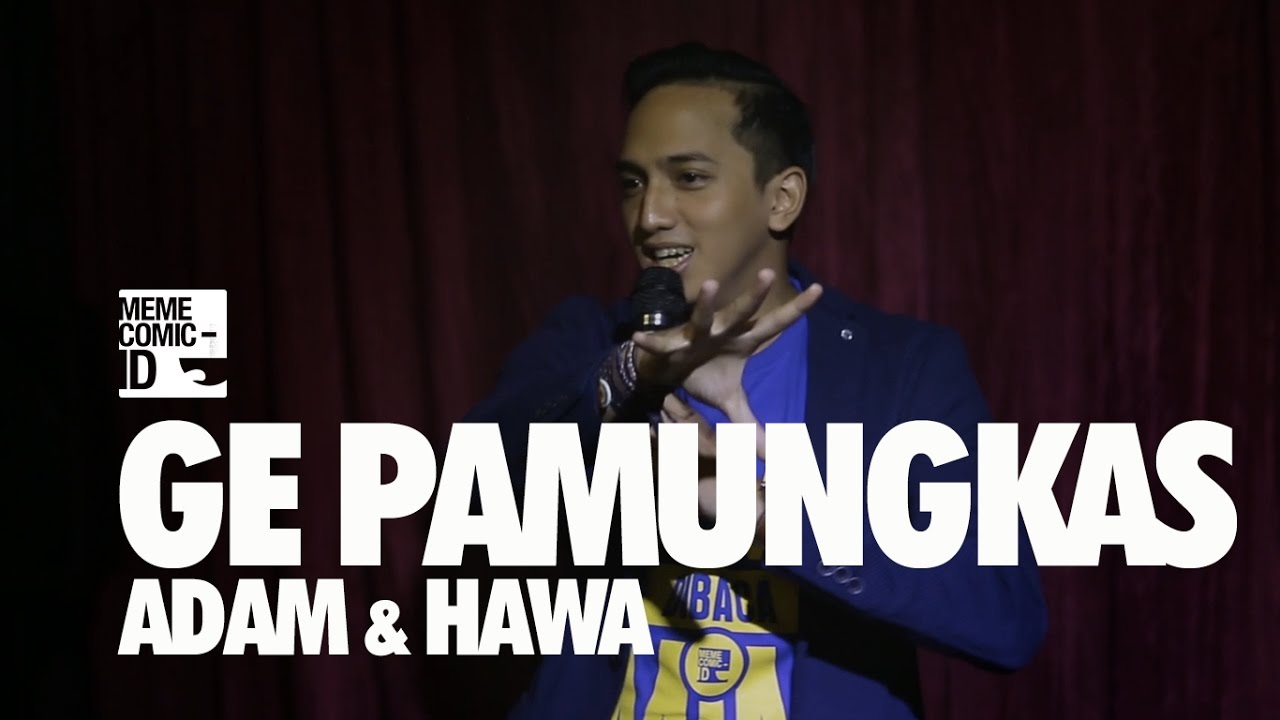 Ge Pamungkas Adam Hawa New Material YouTube