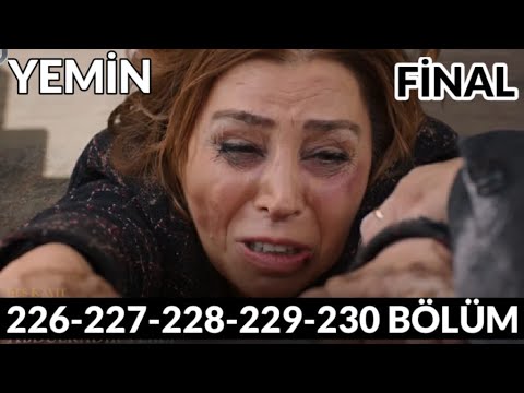 Yemin 226-227-228-229-230. Bölüm / Yeni Hafta Fragmanları (FINAL)