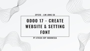 Odoo 17 - Create Website & Setting Font [MSIB 7 X PT Ctech ERP Indonesia]