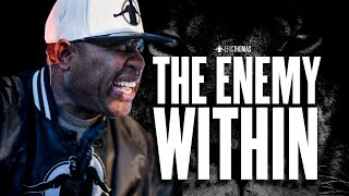 THE ENEMY WITHIN (Powerful Motivational Video) ERIC THOMAS