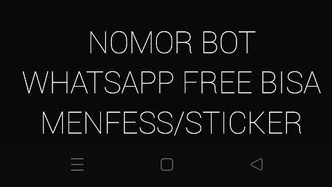 UPDATE |Nomor bot wa | terbaru bisa menfess | anti delay #whatsapp #botstiker #botwhatsapp