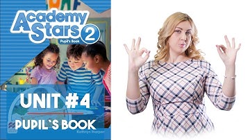 ACADEMY STARS 2. UNIT #4. OUT AND ABOUT. PUPIL’S BOOK