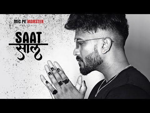 MIC PE MONSTER | SAAT SAAL | OFFICIAL MUSIC VIDEO | HINDI RAP SONG 2023 | #saatsaal #micpemonster