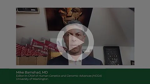 Michael Bamshad, Editor, HGG Advances: Why Publish in HGG Advances