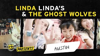 Dr. Martens Presents: The Linda Linda's & Ghost Wolves in Austin