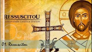 Video thumbnail of "Comunidade Católica Shalom (CD Ressuscitou) 01. Ressuscitou ヅ"