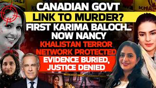 Nancy Grewal Case Analysis | Canada Safety Debate After Karima Baloch | Ruchi Wali | Amber Zaidi