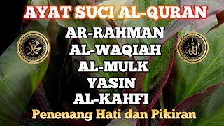 QURAN MERDU (ARRAHMAN, ALWAQIAH, ALMULK, YASIN) PENENANG HATI DAN PIKIRAN