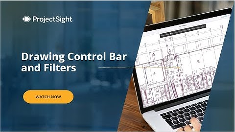 Trimble ProjectSight User Training Video: Drawings Control Bar & Filters