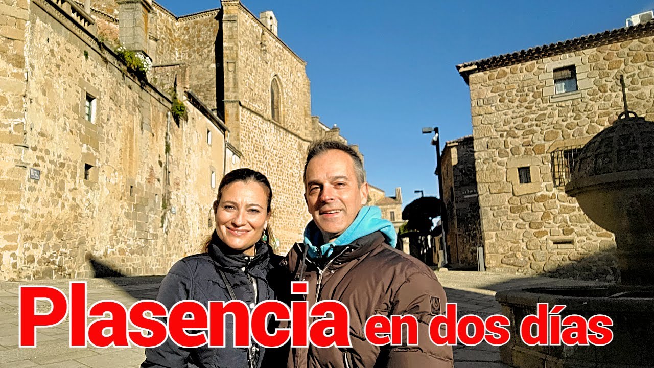 Plasencia, qué ver en dos días