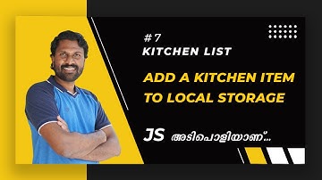 17 | Kitchen List | Add A Kitchen Item To Local Storage  | JavaScript Malayalam | Web Diary