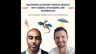 #187 - Mastering JavaScript Mental Models with Genies, Spaceships, and Wormholes