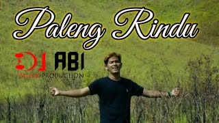 DJ ABI Paleng Rindu 2021(Official Music Video)