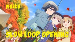 [MAIKA] Slow loop opening (cover)