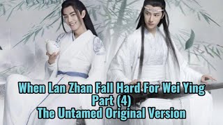 When Lan Zhan Fall Hard for Wei Ying- Part 4 (The Untamed FMV), looks and smiles