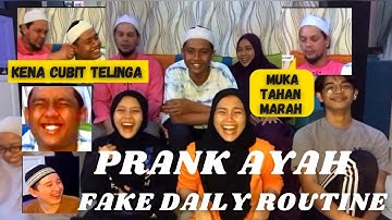 WE PRANK AYAH: FAKE DAILY ROUTINE/RUTIN HARIAN CHALLENGE (gone wrong)