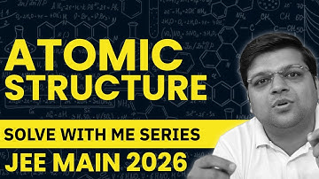 Structure of Atom | Solve with Me Series | Chaitanya Sir - DexterChem