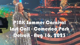 P!NK Pink "Last Call" Live Summer Carnival Tour Comerica Park Detroit Aug 16 2023