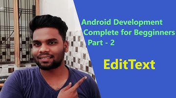 Android App Development Complete for Beginners - Part 2 [ EditText ]