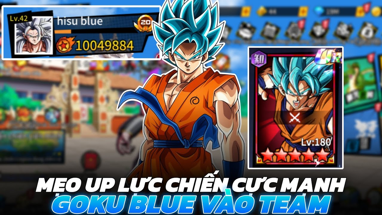 Chiến Binh Truyền Thuyết #2 - Mẹo Tăng Lực Chiến Cực Mạnh , Bổ Sung Goku Blue UR Vào Team !