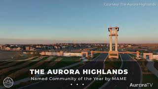The Aurora Highlands wins coveted “Community of the Year” award