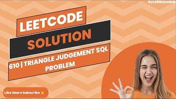 610 | Triangle Judgement | Leetcode SQL problem statement