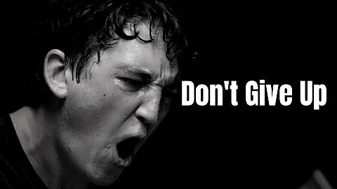 Don't Give Up - Motivational Speech