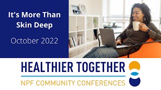 Healthier Together Its More Than Skin Deep