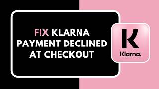 How to Fix Klarna Login Error Step by Step