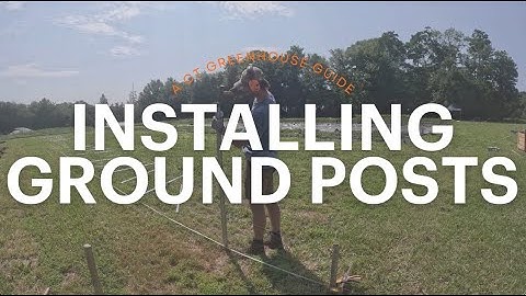 How to: Install your ground posts