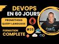 🚀 Formation DevOps 35/60 – Introduction au PromQL | Requêtes, Filtres & Histogrammes sur Django App!