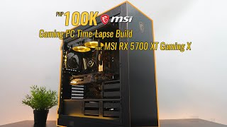 Php100K MSI Gaming PC Time Lapse Build ft. RX 5700 XT Gaming X & Ryzen 5 3600 +GIVEAWAY