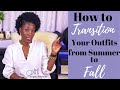 How to Transition Your Outfits From Summer to Fall!