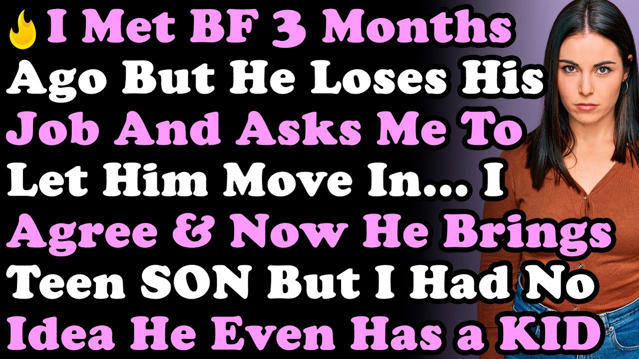I Met My BF 3Months Ago But He Loses His Job & Asks Me To Let Him Move In... I Agree & Now He Brings