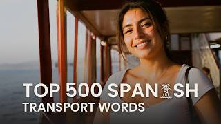 Learn Spanish Words Top 500 Spanish Words for Transportation and Driving