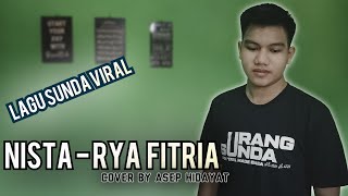 Nista - ( Rya Fitria ) Cover By Asep Hidayat | Lagu Sunda