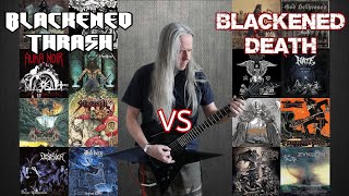 Blackened Thrash Metal VS Blackened Death Metal (Ultimate Guitar Riffs Battle)
