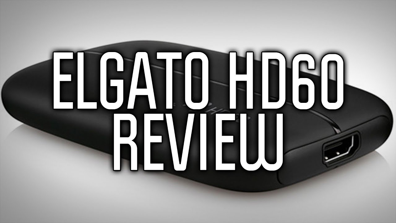 Elgato Game Capture HD60 Review & Comparison (60fps vs 30fps)